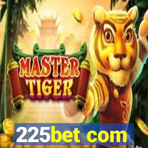 225bet com